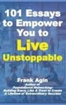 Frank Agin - 101 Essays to Empower You to Live Unstoppable