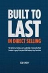 Rob Sperry - Built to Last in Direct Selling