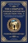 Fyodor Dostoevsky - The Complete Fyodor Dostoevsky Collection (Vol. 1)