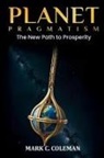 Mark Coleman - Planet Pragmatism