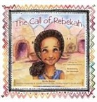 Jessi Colund Rennekamp - The Call of Rebekah