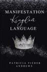 Patricia Fisher Andrews - Manifestation