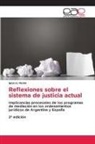 Ignacio Noble - Reflexiones sobre el sistema de justicia actual