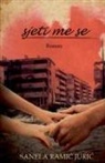 Sanela Rami¿ Juri¿ - Sjeti me se