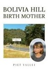 Piet Vallei - Bolivia Hill Birth Mother