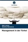 Edel Lemus, Gulmira Namatova - Management in der Türkei
