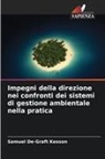 Samuel De-Graft Kesson - Impegni della direzione nei confronti dei sistemi di gestione ambientale nella pratica
