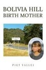 Piet Vallei - Bolivia Hill Birth Mother