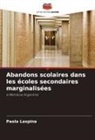 Paola Laspina - Abandons scolaires dans les écoles secondaires marginalisées