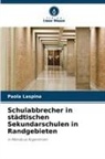 Paola Laspina - Schulabbrecher in städtischen Sekundarschulen in Randgebieten
