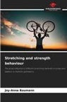 Joy-Anna Baumann - Stretching and strength behaviour