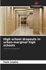 Paola Laspina - High school dropouts in urban-marginal high schools