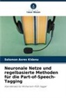 Solomon Asres Kidanu - Neuronale Netze und regelbasierte Methoden für die Part-of-Speech-Tagging