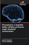 Jyotika Basdav, Firoza Haffejee - Prevalenza e impatto delle cefalee primarie sugli studenti universitari