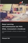 Xiaoyan Dai - Deep Learning nell'automazione dei POS: Sfide, innovazioni e tendenze