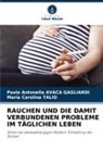 Paola Antonella AVACA GAGLIARDI, Maria Caro Talio, Maria Carolina Talio - RAUCHEN UND DIE DAMIT VERBUNDENEN PROBLEME IM TÄGLICHEN LEBEN