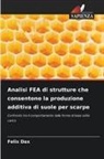 Felix Dax - Analisi FEA di strutture che consentono la produzione additiva di suole per scarpe