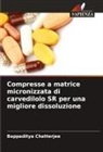 Bappaditya Chatterjee - Compresse a matrice micronizzata di carvedilolo SR per una migliore dissoluzione