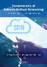 Moulay Rachid Filali, Ali Sadiqui, Ali Filali Sadiqui - Fundamentals of Software-Defined Networking