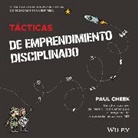 Paul Cheek - T&aacute;cticas de Emprendimiento Disciplinado