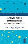 Abramowicz Witold, Marek Kowalkiewicz, Krzysztof Węcel - AI-Driven Digital Transformation
