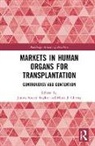 Cherry Mark J., Taylor James Stacey - Markets in Human Organs for Transplantation