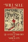 Will Self, Self Will - The Quantity Theory of Morality