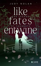 Judy Nolan - Like Fates Entwine (The Legend of Tanabata 2)