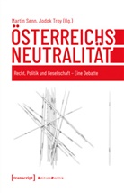 Martin Senn, Jodok Troy - Österreichs Neutralität
