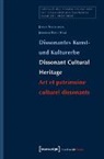 Jonas Nesselhauf, Joachim Rees - Dissonantes Kunst- und Kulturerbe / Dissonant Cultural Heritage / Art et patrimoine culturel dissonants
