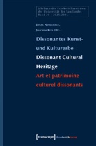 Jonas Nesselhauf, Joachim Rees - Dissonantes Kunst- und Kulturerbe / Dissonant Cultural Heritage / Art et patrimoine culturel dissonants