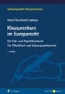 Daniel Burchard, Markus Ludwigs, Markus (Prof. Dr.) Ludwigs, Andreas Musil, Andreas (Prof.) Musil - Klausurenkurs im Europarecht