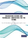 Reeja Gowda S. R., Bore Gowda, G. Jayalatha, G. Jayalatha Jayalatha, Ganesan Prabu Sankar, Y. S. Ram Mohan... - Engineering Science and Technology: Innovations for the Future