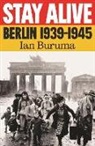 Ian Buruma - Stay Alive