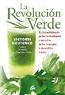 Victoria Boutenko - La revolución verde : el extraordinario poder revitalizante y curativo de los vegetales y smoothies verdes