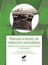Paloma Abejón Mendoza, Sonia Fernández Parratt, Pedro Paniagua Santamaría - Manual práctico de redacción periodística