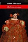 Eduardo Álvarez Tuñón - El desencuentro