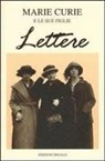 Marie Curie, Marguerite Bordry, H. Langevin-Joliot - Lettere