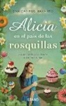 Eva Campos Navarro - Alicia en el país de las rosquillas : un viaje interior a través de tus kilos de más