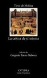 Tirso De Molina - La celosa de sí misma