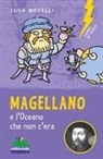 Luca Novelli - Magellano e l'oceano che non c'era