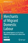 Liberty L Chee, Liberty L. Chee - Merchants of Migrant Domestic Labour