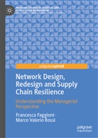 Francesca Faggioni, Marco Valerio Rossi - Network Design, Redesign and Supply Chain Resilience