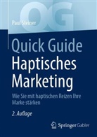 Paul Steiner - Quick Guide Haptisches Marketing
