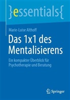 Marie-Luise Althoff - Das 1x1 des Mentalisierens
