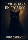 Olga Valiente - 7 vidas para un pecador