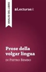 Tommaso Rossi, Tommaso Rossi - Prose della volgar lingua - Pietro Bembo (analisi del libro)