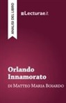 Tommaso Rossi, Tommaso Rossi - Orlando Innamorato - Matteo Maria Boiardo (analisi del libro)