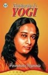 Paramahansa Yogananda - Autobiography of a Yogi