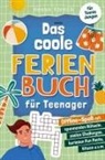 Hanna Kirsch - Das coole Ferienbuch für Teenager-Jungen